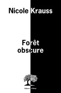 Forêt obscure (Broché) - Nicole Krauss