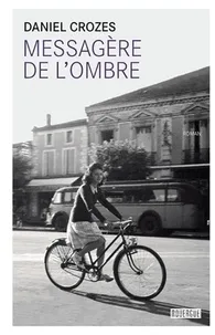 Messagère de l'ombre (Broché) - Daniel Crozes