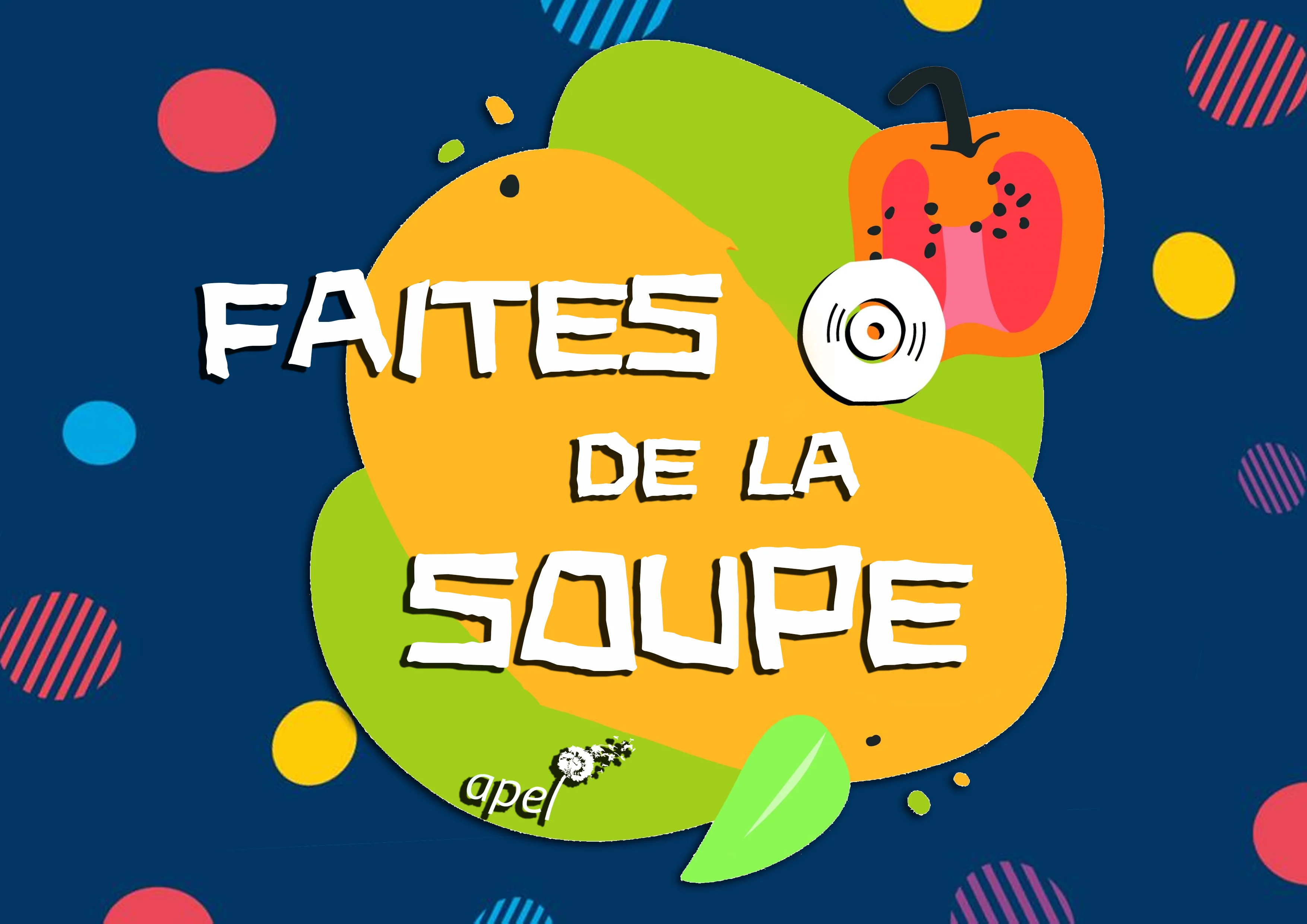 faites de la soupe